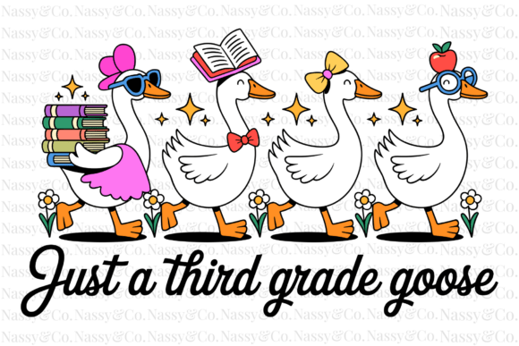 Just a Third 3rd Grade Goose School PNG: The Ultimate Digital Asset for Back-to-School Creativity