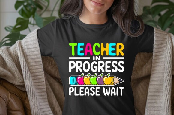 Teacher in Progress T-Shirt: A Vibrant Solution for Modern Educators