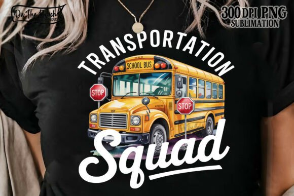Transportation Squad PNG School Bus DTF: The Ultimate Digital Asset for Back to School Creativity